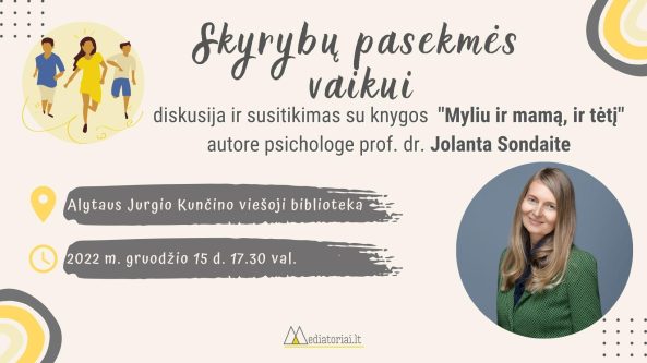 Alytaus Jurgio Kunčino biblioteka kviečia į susitikimą su knygos „Myliu ir mamą, ir tėtį“ autore J. Sondaite!