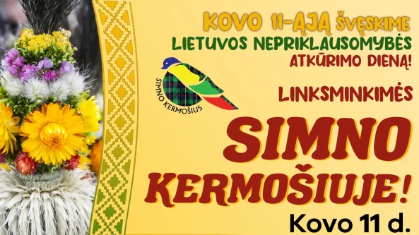 Švęsime Kovo 11-ąją, linksminsimės Simno kermošiuje