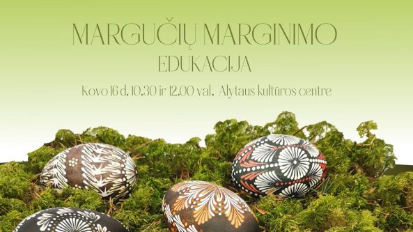Margučių marginimo edukacija su tautodailininke Audrone Lampickiene