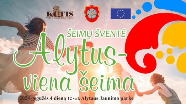 Šeimų šventė “ALYTUS – VIENA ŠEIMA”