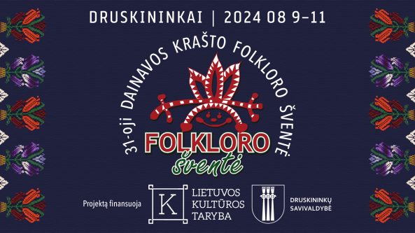Dainavos krašto folkloro šventė Druskininkuose: šok, dainuok, kurk, pažink tradicijas, išsaugok atmintį