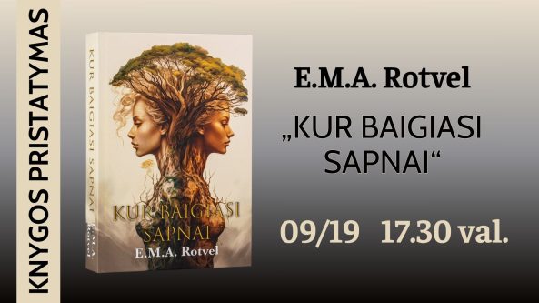 Alytuje – E.M.A. Rotvel socialinio mistinio romano „Kur baigiasi sapnai” pristatymas