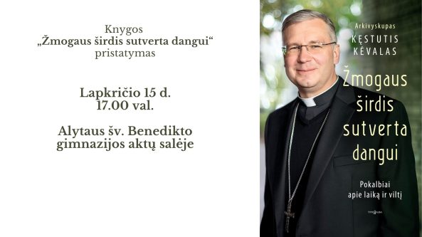 Arkivyskupas K. Kėvalas Alytuje pristatys knygą „Žmogaus širdis sutverta dangui“