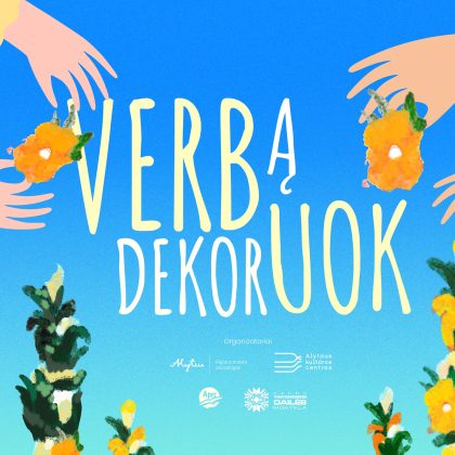 Verbą dekoruok – miestą papuošk!