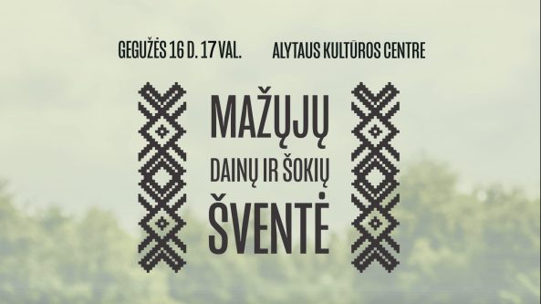 Pirmą kartą – spalvinga Mažųjų dainų ir šokių šventė Alytuje!