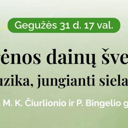 M. K. Čiurlionio ir P. Bingelio garbei – dainų šventė Varėnoje
