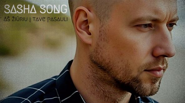 „10 Geriausių“ svečias – Sasha Song su daina „Aš žiūriu į tave, pasauli“!