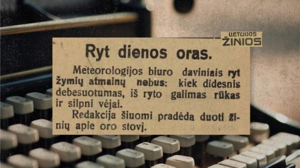 Pirmajai Lietuvoje sudarytai orų prognozei šiandien sukanka 100 metų!